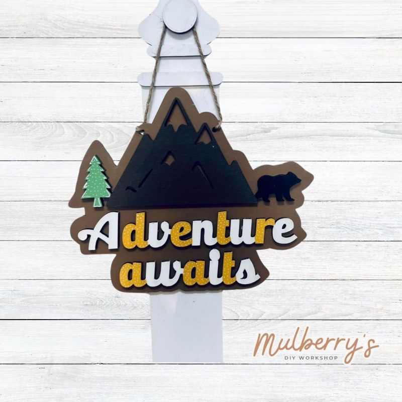 This cute sign is perfect for all the adventurous people! It's approximately 8.5 inches tall by 9.5 inches wide.