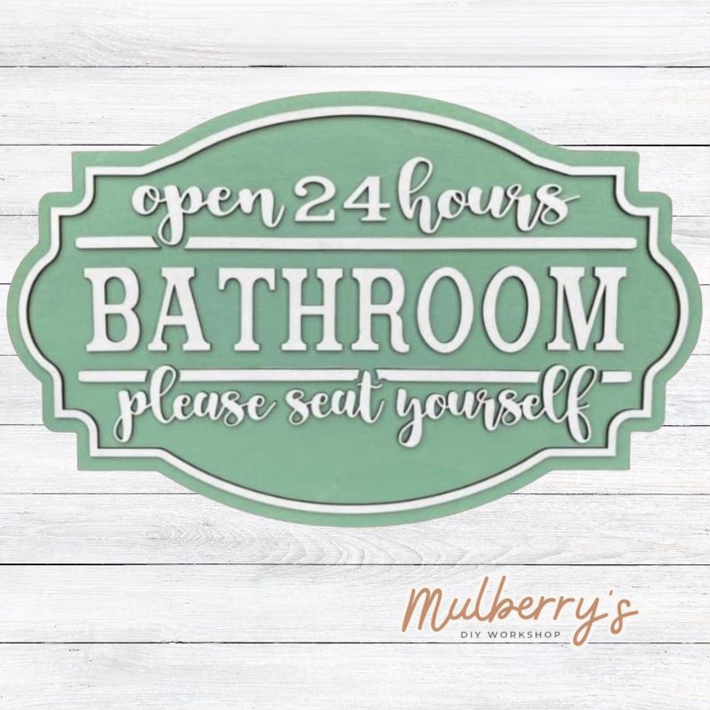 Let everyone know that your bathroom is open 24 hours a day! This farmhouse sign measures 10.5" tall by 17" wide.