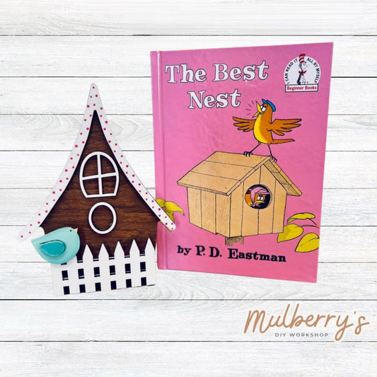 Come to the workshop and read The Best Nest, then complete our adorable birdhouse project!